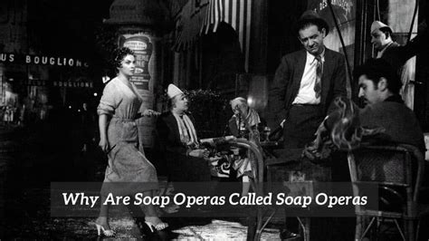 soap opera|why soap operas called.